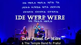 Deva Premal amp Miten  Ide Were  ftr Praful and Temple Band  Live în Siegburg 24 [upl. by Morrissey]