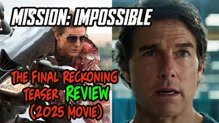 Mission Impossible 8 2025 Teaser Review [upl. by Chapland]