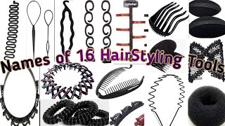 Names and usage of 16 HairStyling Tools  Amazing Hairstyling Accessories  HairStyle Matters [upl. by Wake115]