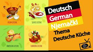 Deutsche Küche  Learn German  German for Beginners German for Advanced  Deutsch Sprache  Easy [upl. by Alleyne]