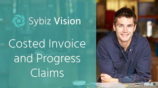 Costed Invoice amp Progress Claims  Sybiz Vision [upl. by Adnauqaj]