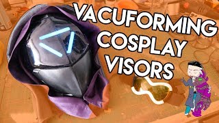 Vacuforming Cosplay Visors  TUTORIAL [upl. by Olsson]