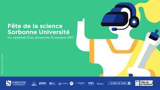 Sorbonne Universités fête la science  2017 [upl. by Iral]