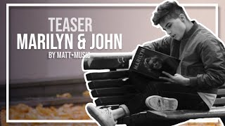 MARILYN amp JOHN  TEASER COMING SOON [upl. by Notwal]