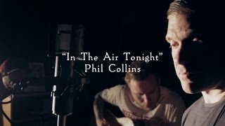 Smith amp Myers  In The Air Tonight Phil Collins Acoustic Cover [upl. by Ranice]