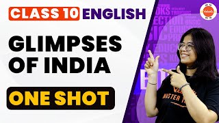 Glimpses Of India One Shot  CBSE Class 10 English [upl. by Ainav]