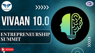 ENTREPRENEURSHIP SUMMIT  VIVAAN 100  IIFT KOLKATA ANNUAL BUSINESS SUMMIT [upl. by Eelarak]