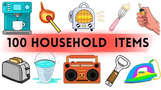 100 Household Items  English Vocabulary with Picture  Learn English Vocabulary [upl. by Gun685]