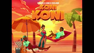 Koni Koni  Fiokee x Simi x Oxlade MP3 [upl. by Ddat]