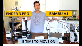 Ender 3 pro VS Bambu A1 time to move on [upl. by Markos]