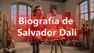 Biografía de Salvador Dalí [upl. by Etyak]