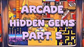 Arcade Hidden Gems  Part 5 [upl. by Valsimot]