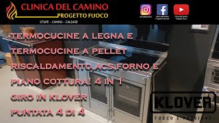 MIGLIORI TERMOCUCINE A PELLETTERMOCUCINA A LEGNASIAMO A VERONA IN KLOVER PT4 [upl. by Eitak]