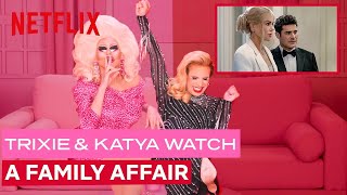 Drag Queens Trixie Mattel amp Katya React to A Family Affair  I Like To Watch  Netflix [upl. by Anerom]