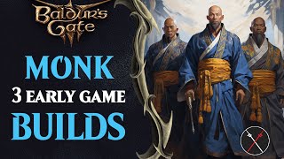 Baldurs Gate 3 Monk Build Guide  Early Game Monk Builds [upl. by Yendor29]