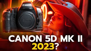 Is CANON 5D MARK II Still a Good Camera in 2023 [upl. by Marpet]