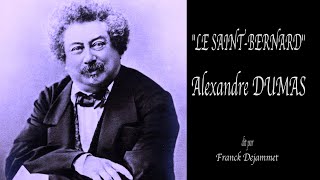 Alexandre DUMAS quot LE SAINTBERNARD quot audio soustitrés [upl. by Acirederf]