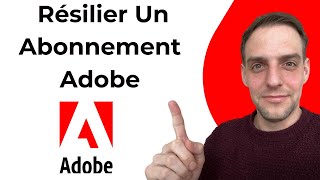 Comment Résilier Un Abonnement Adobe [upl. by Gairc739]