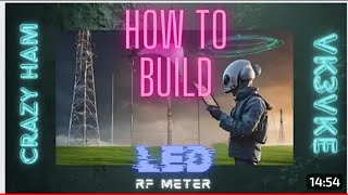 How to Build a Long Range LED RF field strength Meter UHF VHF HF HAM amp CB  Low Cost [upl. by Linders422]