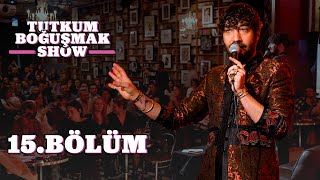 Tutkum Boğuşmak Show 15 Bölüm Dada [upl. by Perusse]