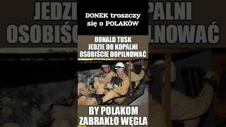 Jak Tusk troszczy się o POLAKÓW⚠️Tusk shorts kopalnia polska [upl. by Nel699]