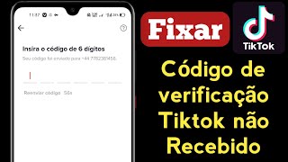 Corrigir tiktok código de 6 dígitos não recebido  como corrigir o código de verificação TikTok [upl. by Aisyram]