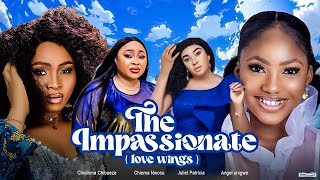 THE IMPASSIONATE LOVE WINGSFull MovieAngel Unigwe Chioma Nwosu 2023 Latest NollywoodMovie [upl. by Akinwahs553]