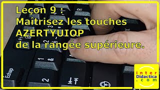 Leçon 9  Maîtrisez les touches AZERTYUIOP de la rangée supérieure Cours de Dactylographie [upl. by Ojyma]