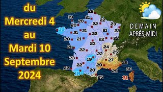 prévision météo France du Mercredi 4 au Mardi 10 Septembre 2024 [upl. by Dennet]