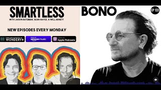 BONO on Smartless Podcast Excerpt [upl. by Ott]