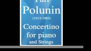 Yuri Polunin 19131982  Concertino in A minor for piano and String orchestra [upl. by Lavine]