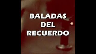 Video🎥Mix Baladas Del Recuerdo❤Clasicos Inmortales Recordar Es Volver A Vivir Part 1 Dj Harold [upl. by Lyrehs]