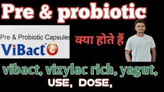 pre amp probiotic क्या होते है Vibact vizylac rich use dose soece of it preampprobiotic [upl. by Stagg]