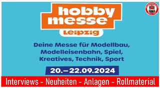 Hobby Messe Leipzig 2024  Interviews  Neuheiten  Anlagen  Rollmaterial [upl. by Sicard]