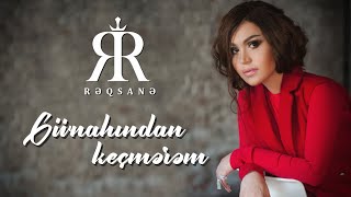 Rəqsanə İsmayılova  Günahından Keçmərəm Official Music [upl. by Gudrun]