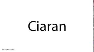 Pronounce Ciaran [upl. by Vivle357]