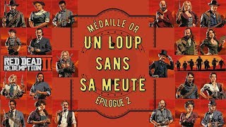 Red Dead Redemption 2  Médaille OR  Épilogue 2  Mission  Un loup sans sa meute [upl. by Fiel]