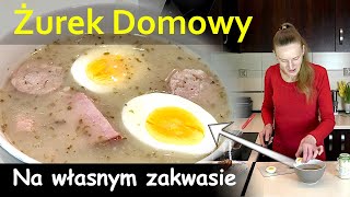 151  ŻUREK wielkanocny przepis na bazie DOMOWEGO ZAKWASU na żurek [upl. by Schonthal]