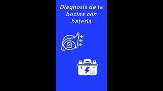 Diagnosis del claxon o bocina con una batería [upl. by Martina]