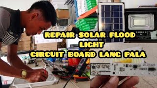 Solar Flood light Repairganito lang pala ayusin [upl. by Behl]