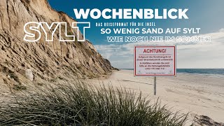 Sylt News Wochenblick Kein Sand auf der Insel [upl. by Ettevi]