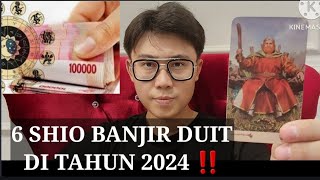 6 SHIO BANJIR UANG TAHUN 2024 ‼️BAKAL JADI ORANG KAYA DAPAT REJEKI BERLIMPAH [upl. by Samuela]