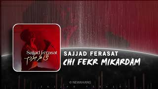 Sajjad Ferasat  Chi Fekr Mikardam  OFFICIAL SOUND TRACK سجاد فراست  چی فکر میکردم [upl. by Gosselin732]