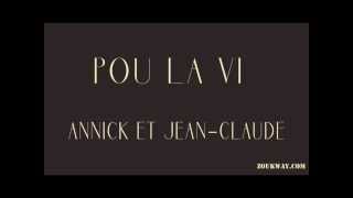 Annick et Jean Claude Pou la vi [upl. by Torr]