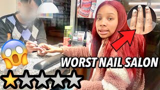 GOING TO THE WORST RATED NAIL SALON IN MY CITY 1 Star OMG [upl. by Galer574]