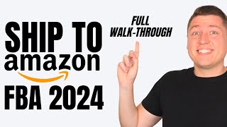 2024  How To Send Your First Shipment To Amazon FBA Step by Step Beginner Tutorial [upl. by Norramic739]