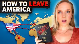 How To Leave the USA  10 Steps to Moving Abroad [upl. by Rimola395]