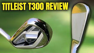 titleist t300 review Forgiving Powerhouse A Look at the Titleist T300 Irons [upl. by Ennayar]