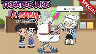 Treated Like a Baby By Your Teacher  Gacha Life [upl. by Eveleen]