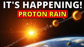 SOLAR PROTON RAIN JUST STARTED [upl. by Starlene]